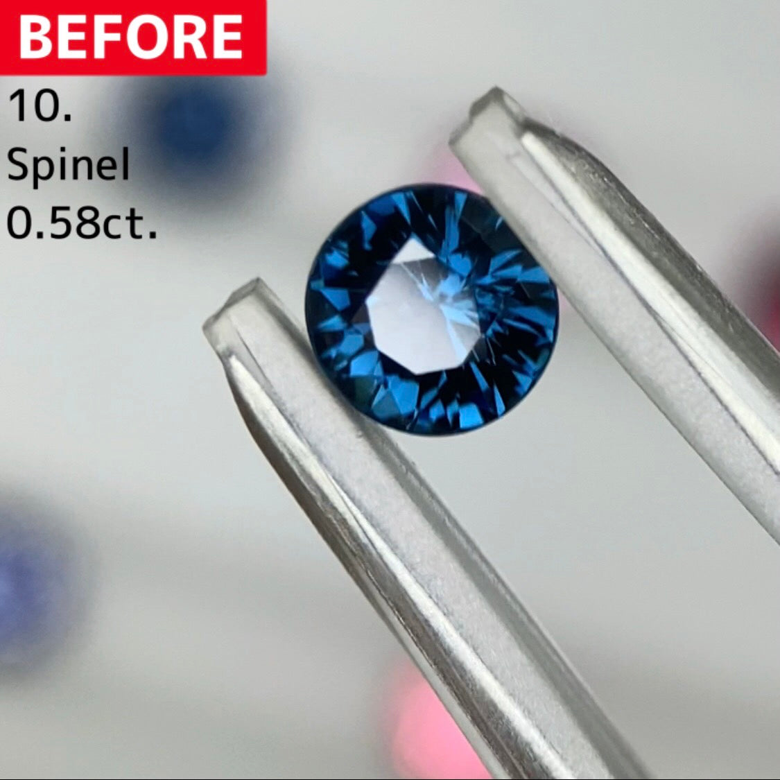 【BEFORE宝石】⑩ スピネル 0.58ct